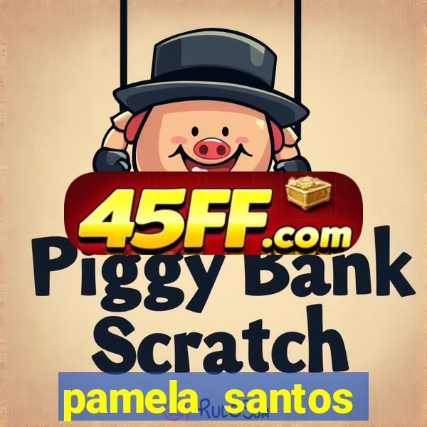 pamela santos garota de programa